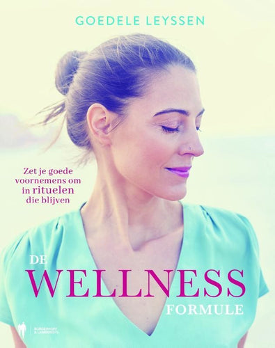 De Wellness Formule - Goedele Leyssen